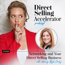 Episode 020: Networking and Your Direct Selling Business with Wendy Lloyd Curley
