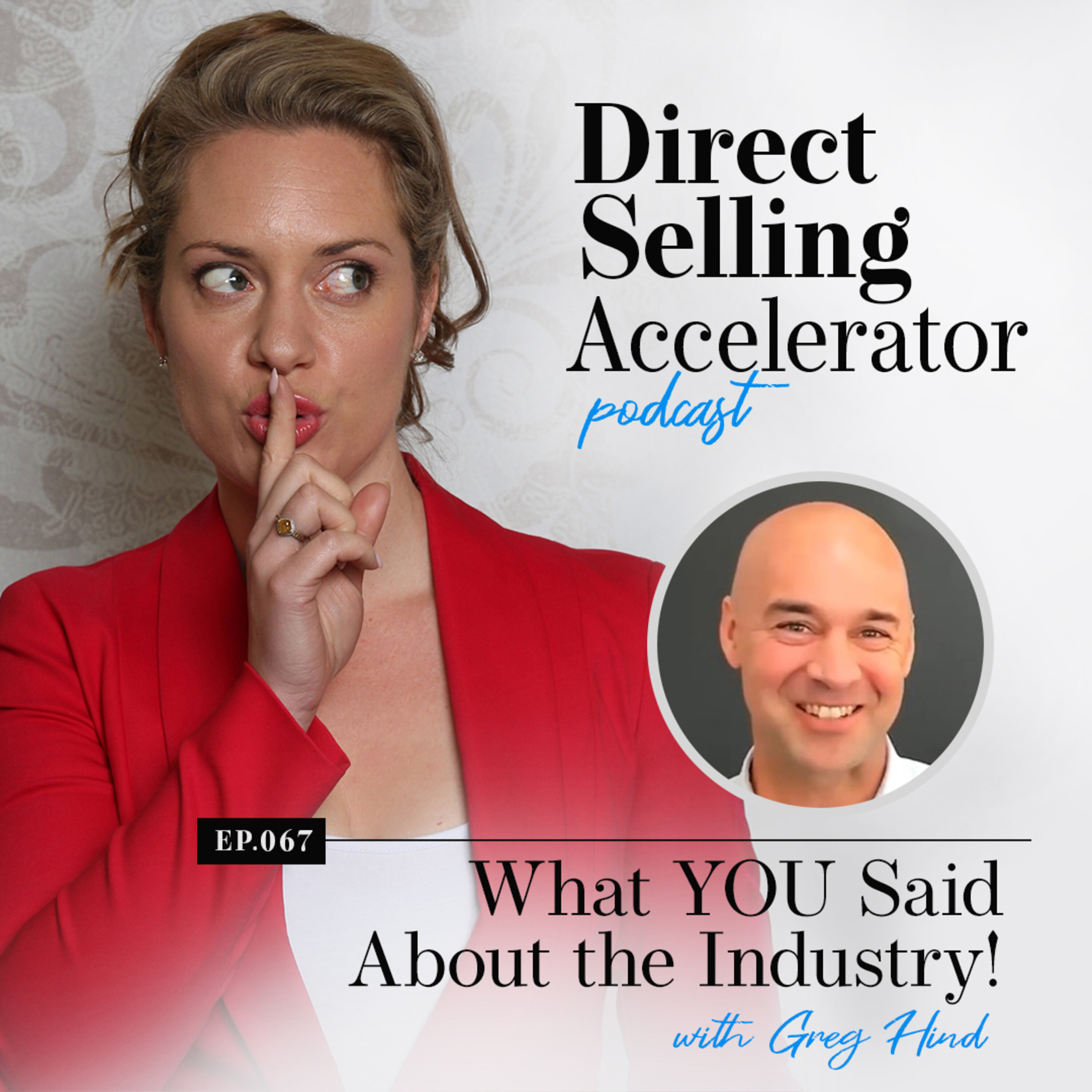 Episode 067: "What YOU Said About the Industry!"