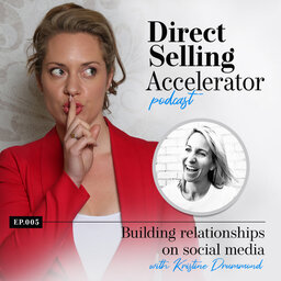 Episode 005: Building relationships on social media with Kristine Drummond