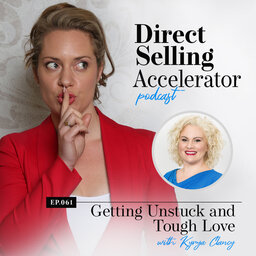 Episode 061: Getting Unstuck and Tough Love With Kyrya Clancy