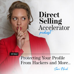 Episode 062: Protecting Your Profile From Hackers and More…