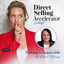 Ep 90: Nothing is Impossible - with Rachel McVinish from Jeunesse