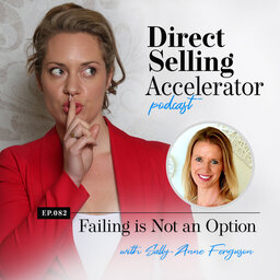 Ep 82: Failing is not an option - with Sally-Anne Ferguson