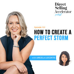 EP 131: How to create a perfect storm