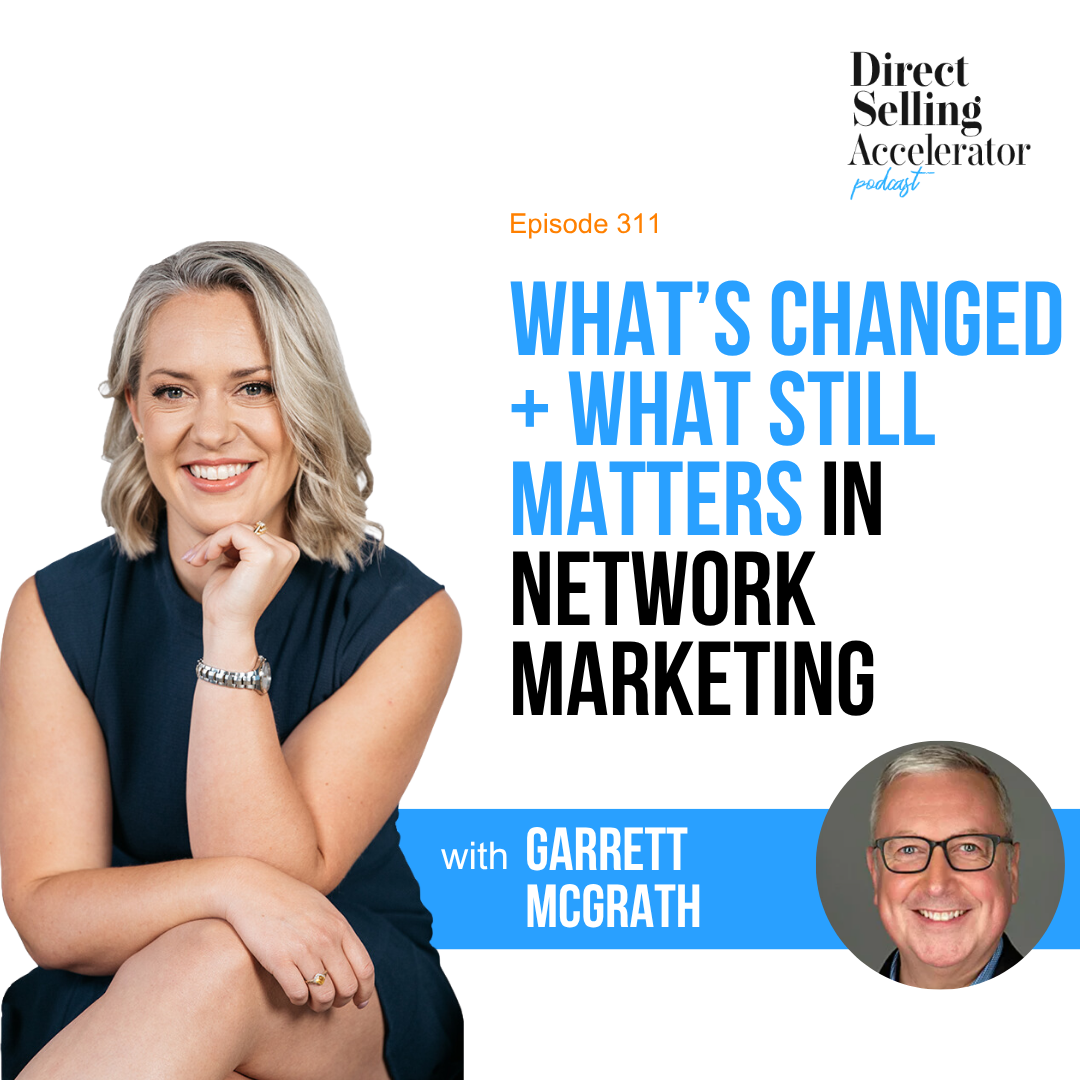 EP 311: What’s Changed + What Still Matters in Network Marketing - with Garrett McGrath episode artwork