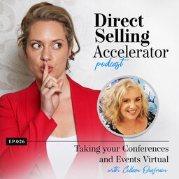Episode 026: Taking Your Conferences and Events Virtual with Colleen Ocafrain