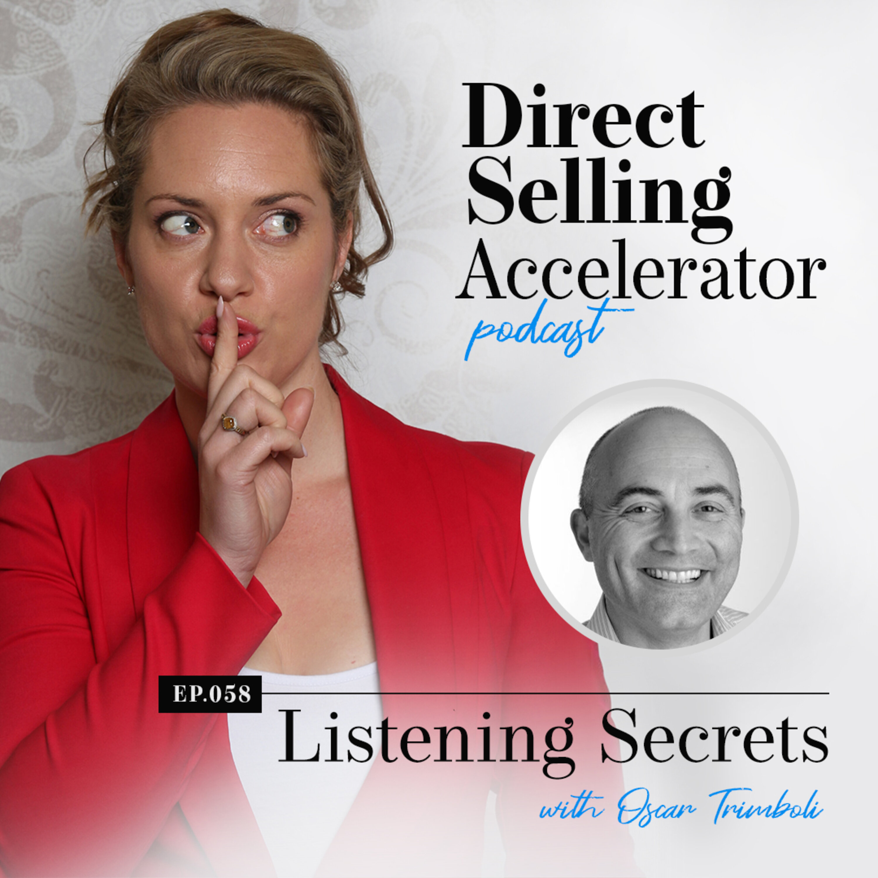 Episode 058: How Listening Helps You Connect with Your Audience with Oscar Trimboli