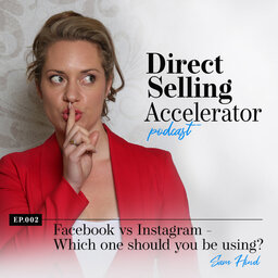 Episode 002: Facebook vs Instagram - Which one should you be using?