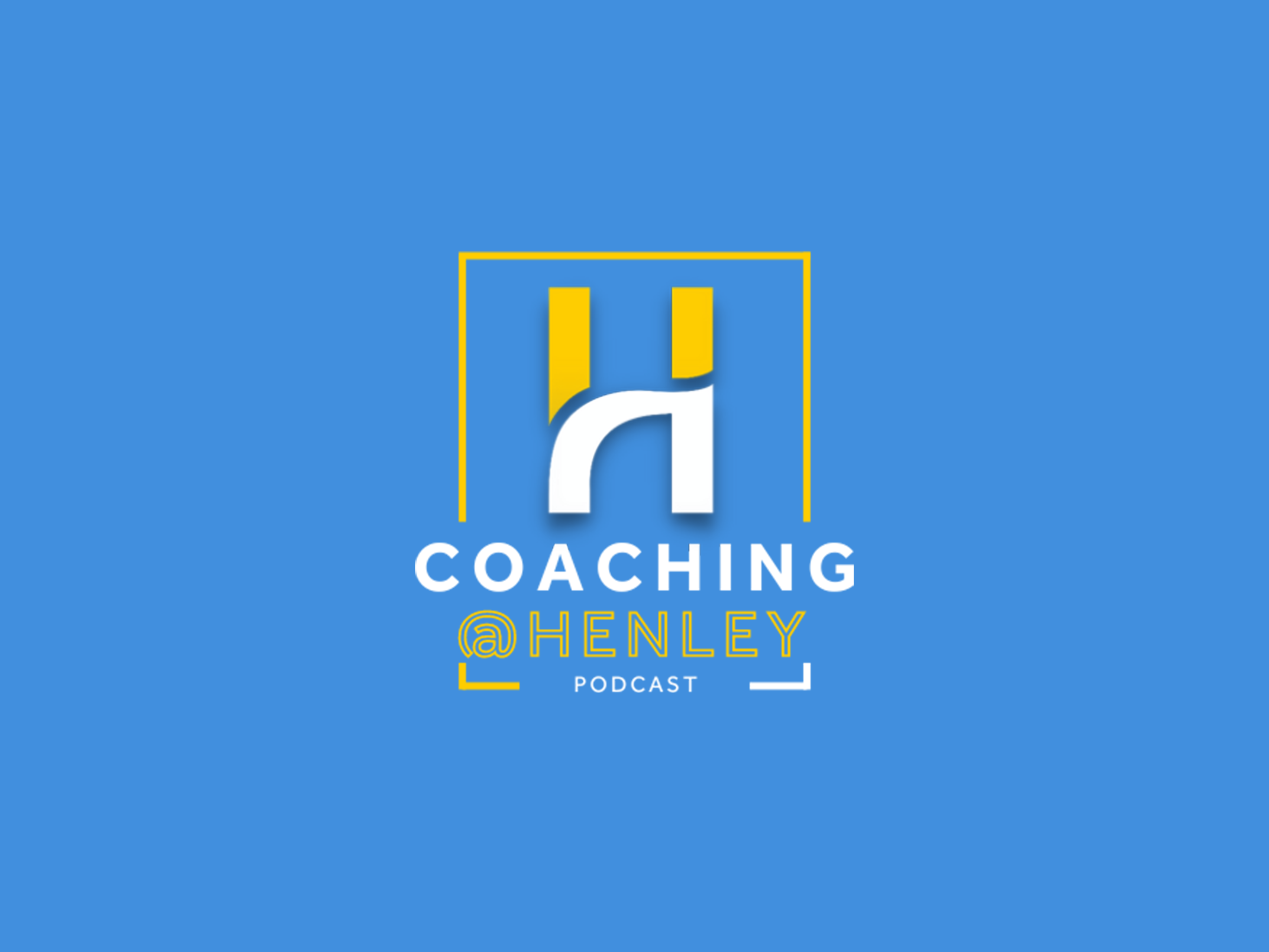 Coaching at Henley Podcast