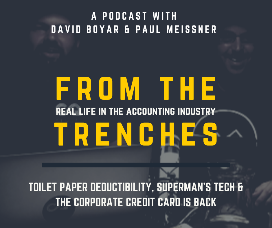 Toilet Paper Deductibility, Superman's Tech & The Corporate Credit Card is Back