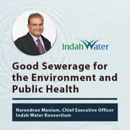 Good Sewerage for the Environment and Public Health with Indah Water Konsortium