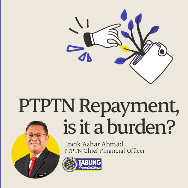 PTPTN #3 - PTPTN Repayment, is it a burden?