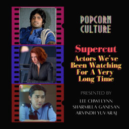 Popcorn Culture - Supercut: Actors We've Been Watching For A Very Long Time