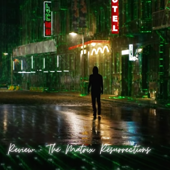 Popcorn Culture - Review: The Matrix Resurrections