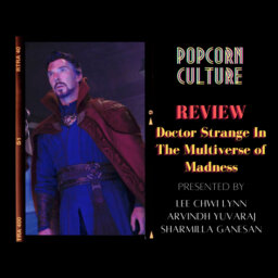 Popcorn Culture - Review: Doctor Strange In The Multiverse of Madness