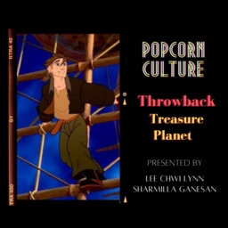 Popcorn Culture - Throwback: Treasure Planet