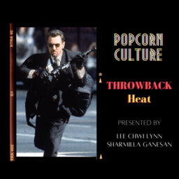 Popcorn Culture - Throwback: Heat