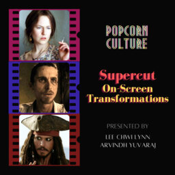 Popcorn Culture - Supercut: On-Screen Transformations