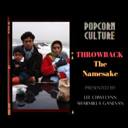Popcorn Culture - Throwback: The Namesake