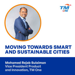 Moving Towards Smart & Sustainable Cities