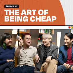 The Art Of Being Cheap | Net Balance and Chill EP1 | Ceddy, Sylvia, Alex HKF, Aaron Tang