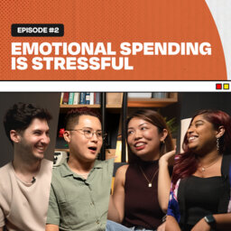 Emotional Spending Is Stressful | Net Balance and Chill EP2 | Ceddy, Jenn Chia, Jon Liddell, Shaleen