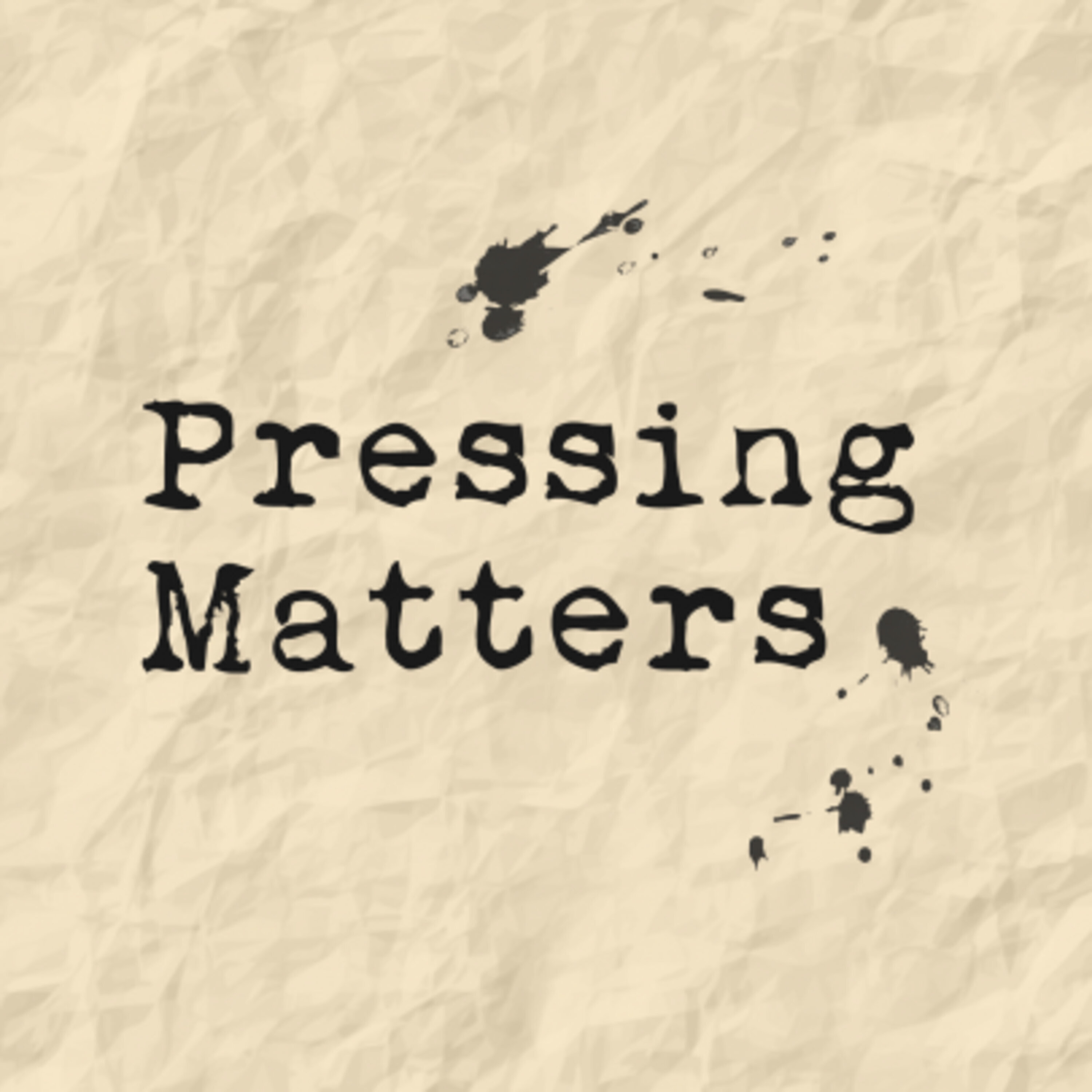 Pressing Matters