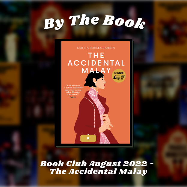 By The Book: Book Club August 2022 - The Accidental Malay