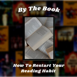 By the Book: How To Restart Your Reading Habit