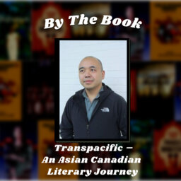 By the Book: Transpacific – An Asian Canadian Literary Journey
