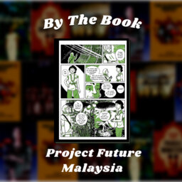 By the Book: Project Future Malaysia