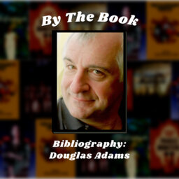 By the Book: Bibliography - Douglas Adams