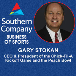 Gary Stokan - CEO & President of the Chick-Fil-A Kickoff Game and the Peach Bowl
