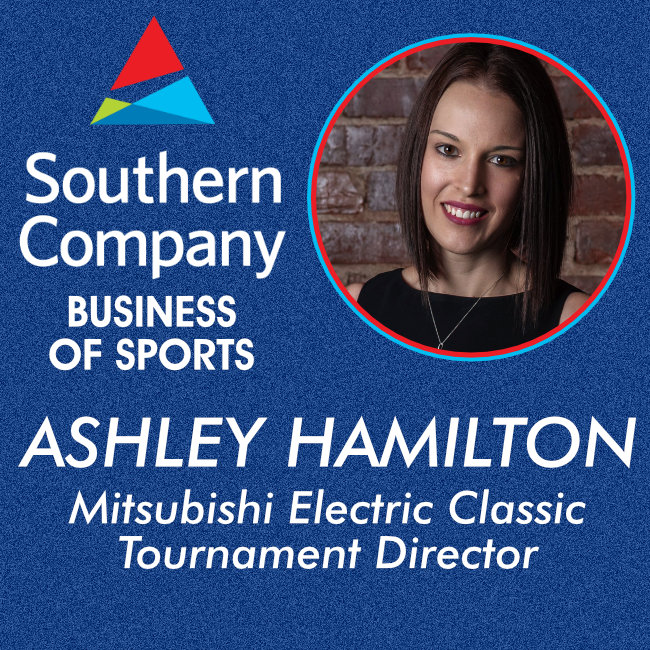 Business of Sports - Ashley Hamilton - Mitsubishi Electric Classic Tournament Director