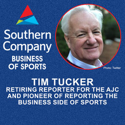 Business of Sports: AJC Columnist Tim Tucker - A pioneer of sports business reporting