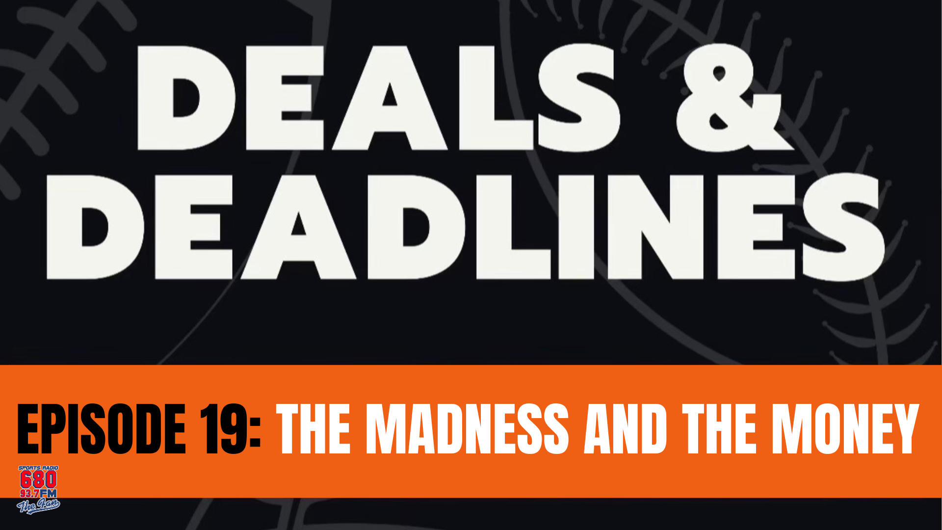 Deals & Deadlines Podcast: The Madness and the Money
