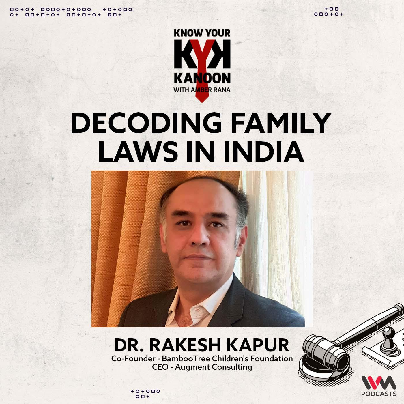 Dr. Rakesh Kapur decodes family laws in India