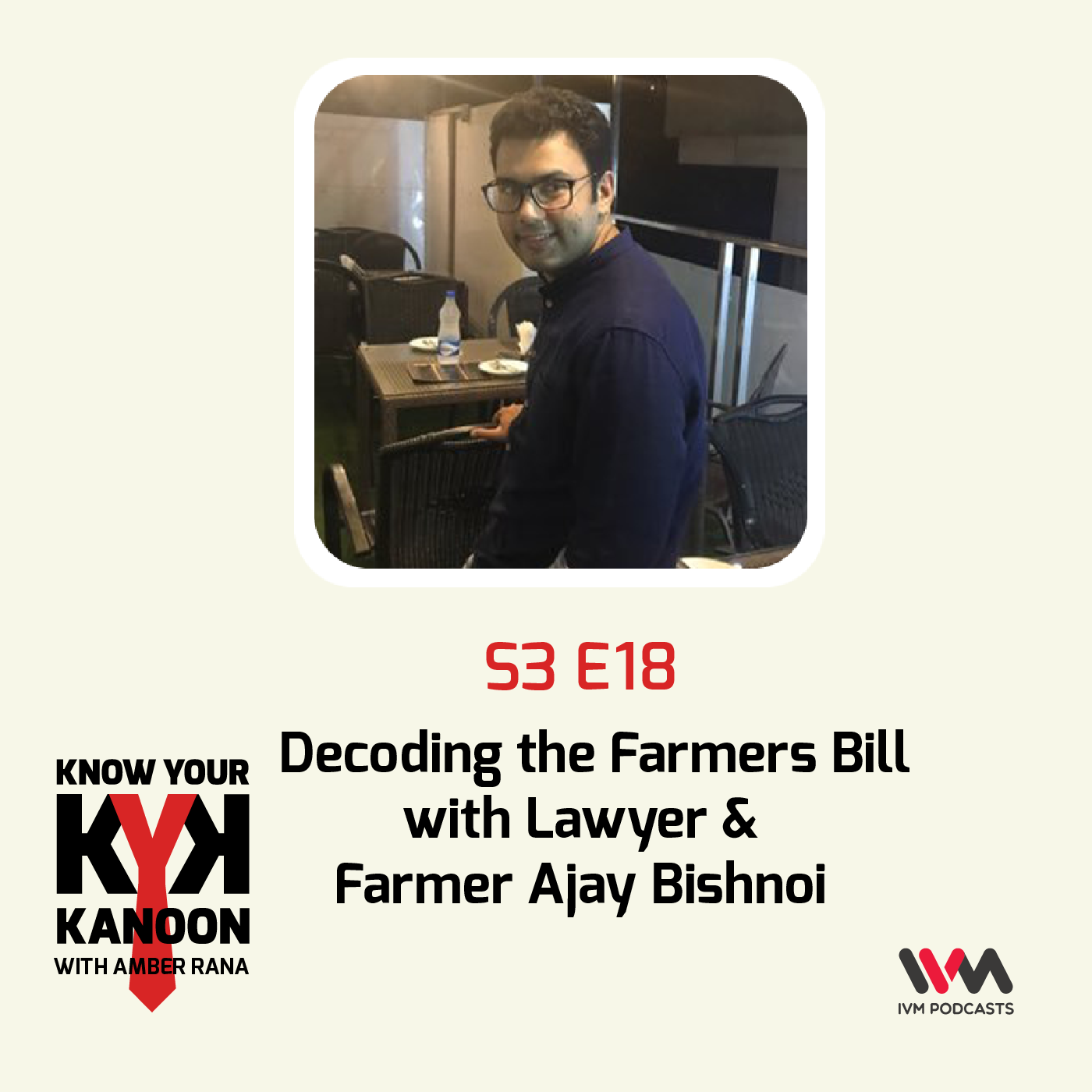 S03 E18: Decoding the Farmers Bill with Lawyer & Farmer Ajay Bishnoi