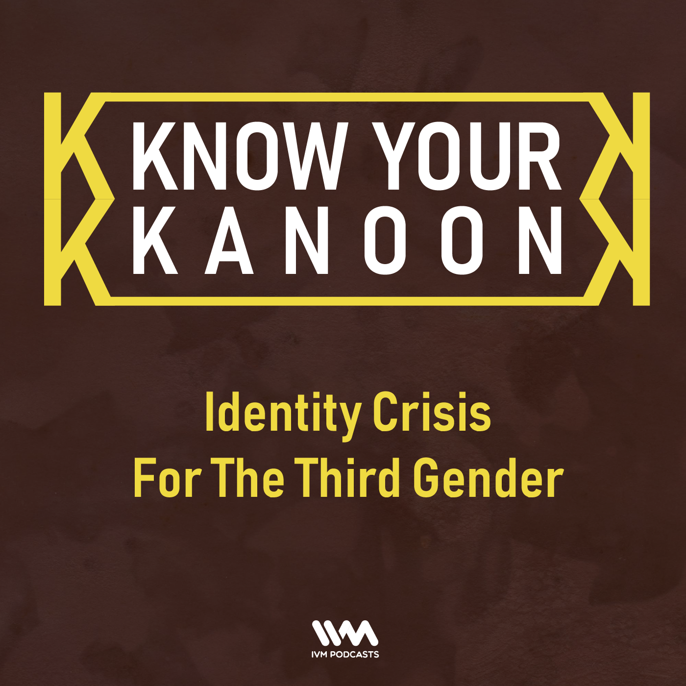 Ep. 10: Identity Crisis For The Third Gender
