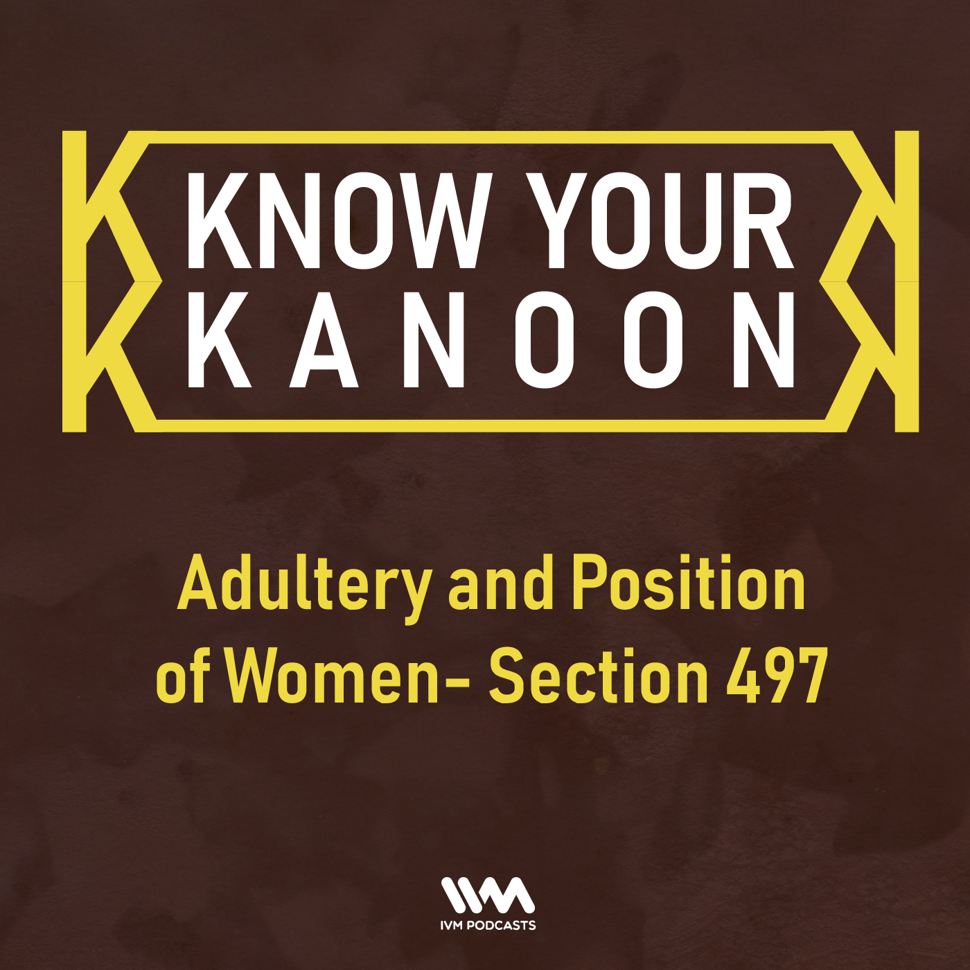 Ep. 07: Adultery and Position of Women- Section 497