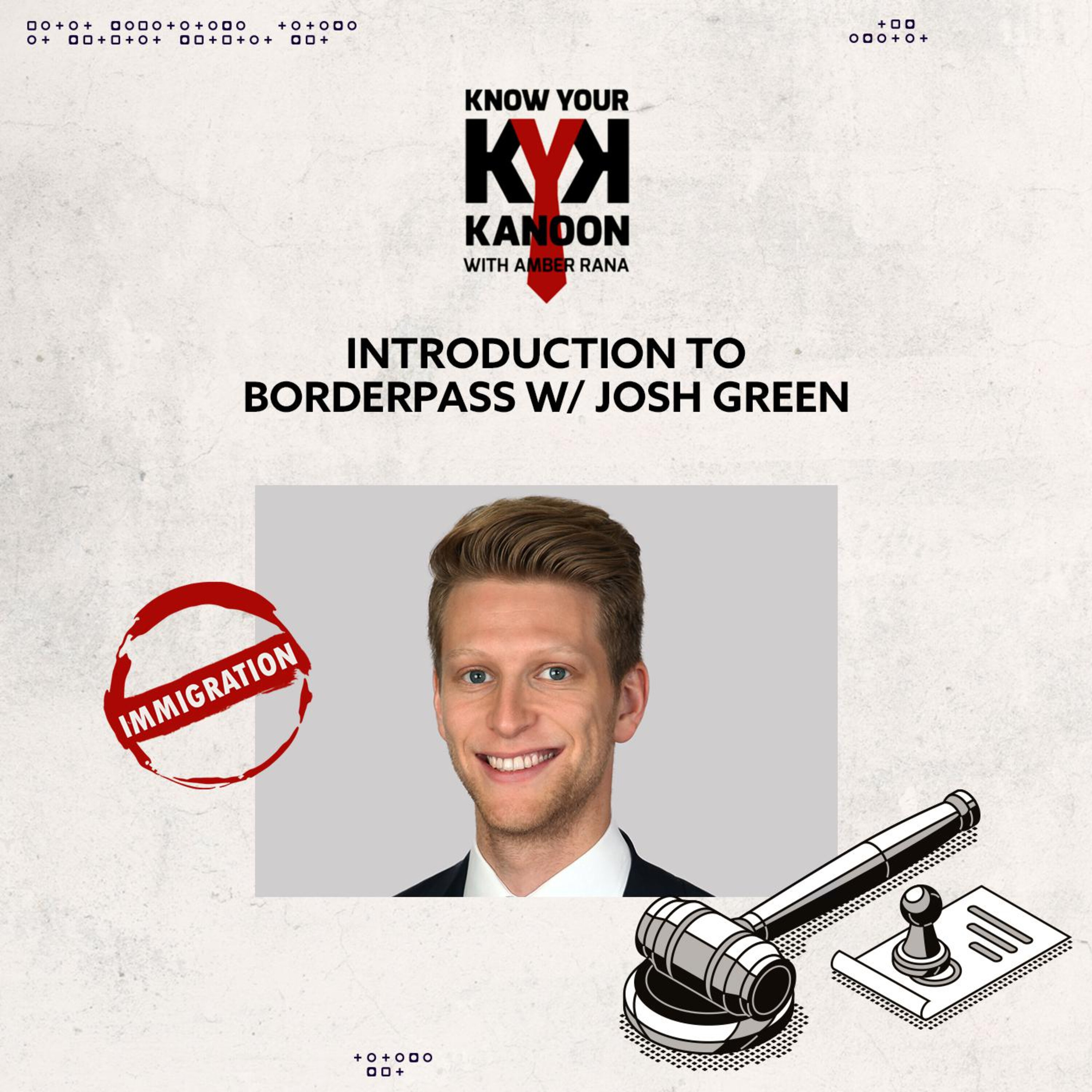 S04 E02: Introduction to BorderPass w/ Josh Green