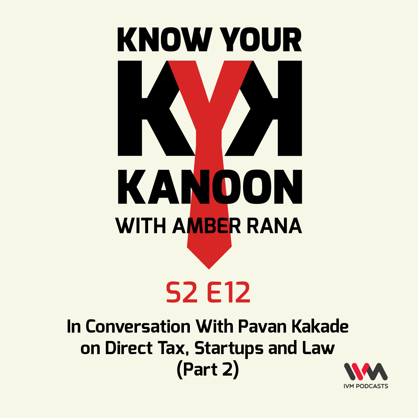 S02 E12: In Conversation With Pavan Kakade on Direct Tax, Startups and Law (Part 2)