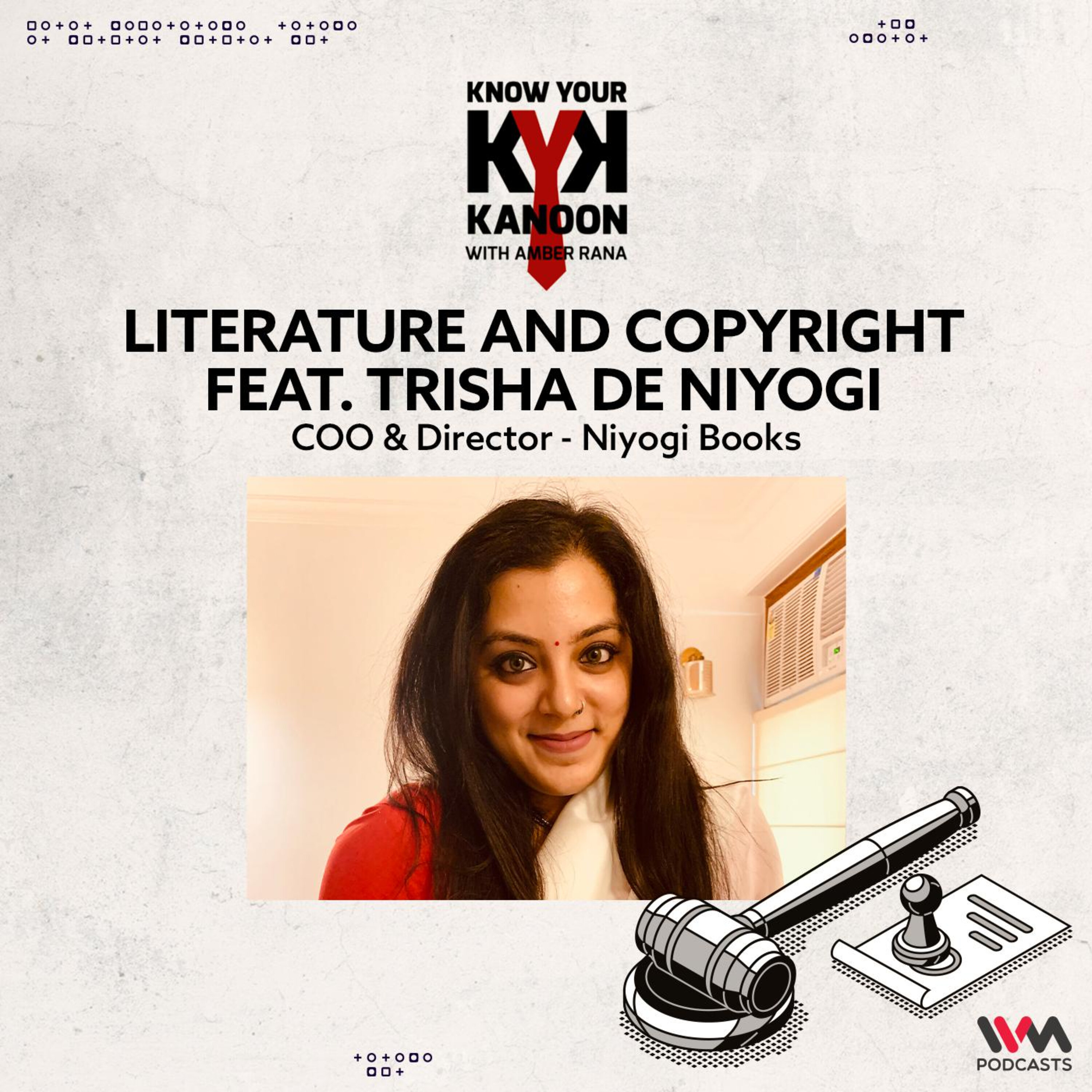 S04 E22: Literature and Copyright feat. Trisha De Niyogi