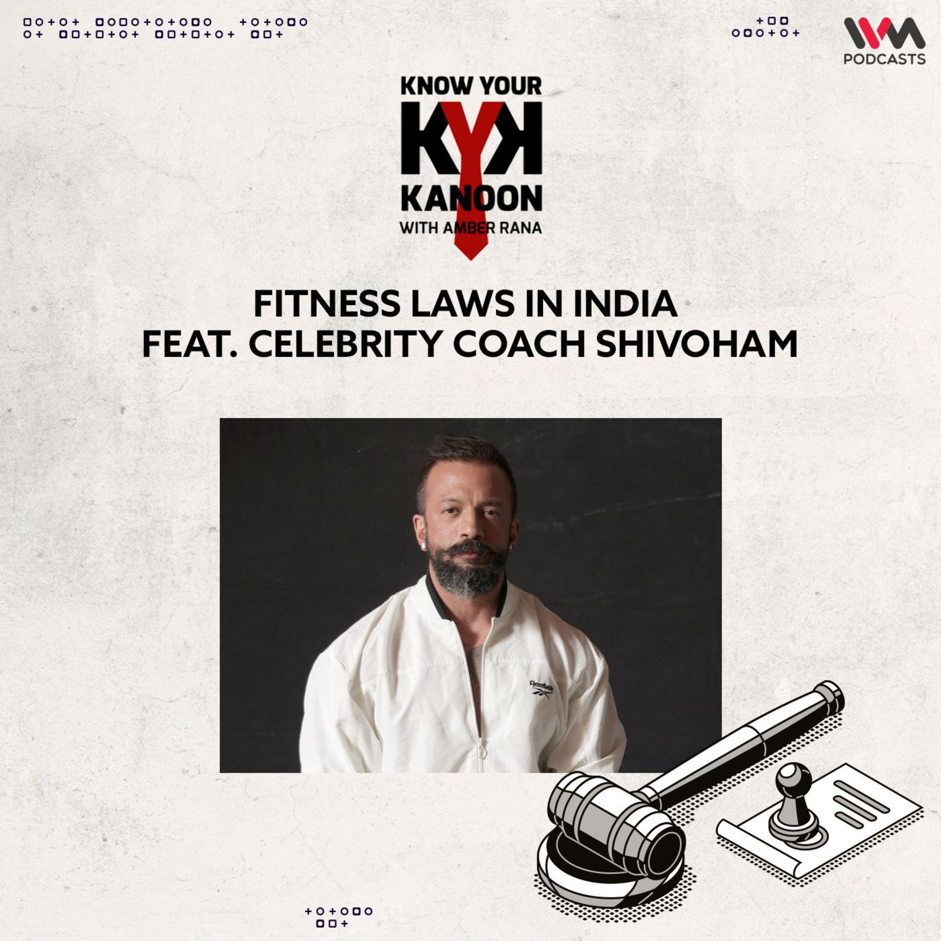 S04 E07: Fitness Laws in India feat. Celebrity Coach Shivoham