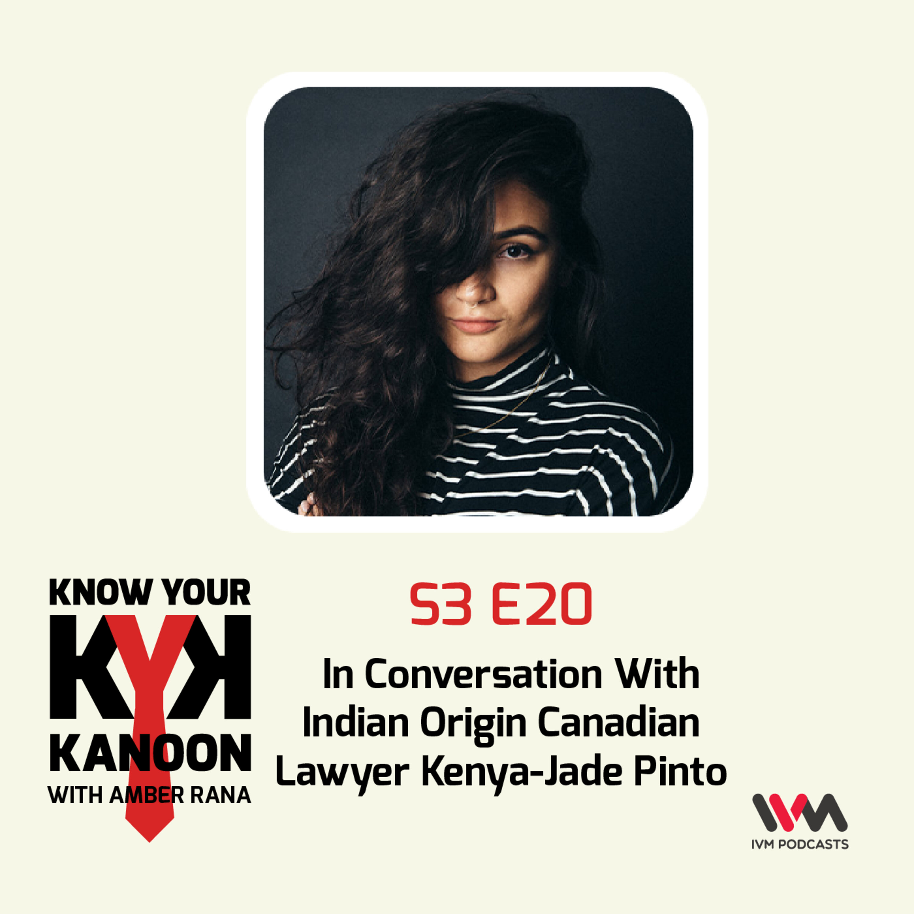S03 E20: In Conversation With Indian Origin Canadian Lawyer Kenya-Jade Pinto