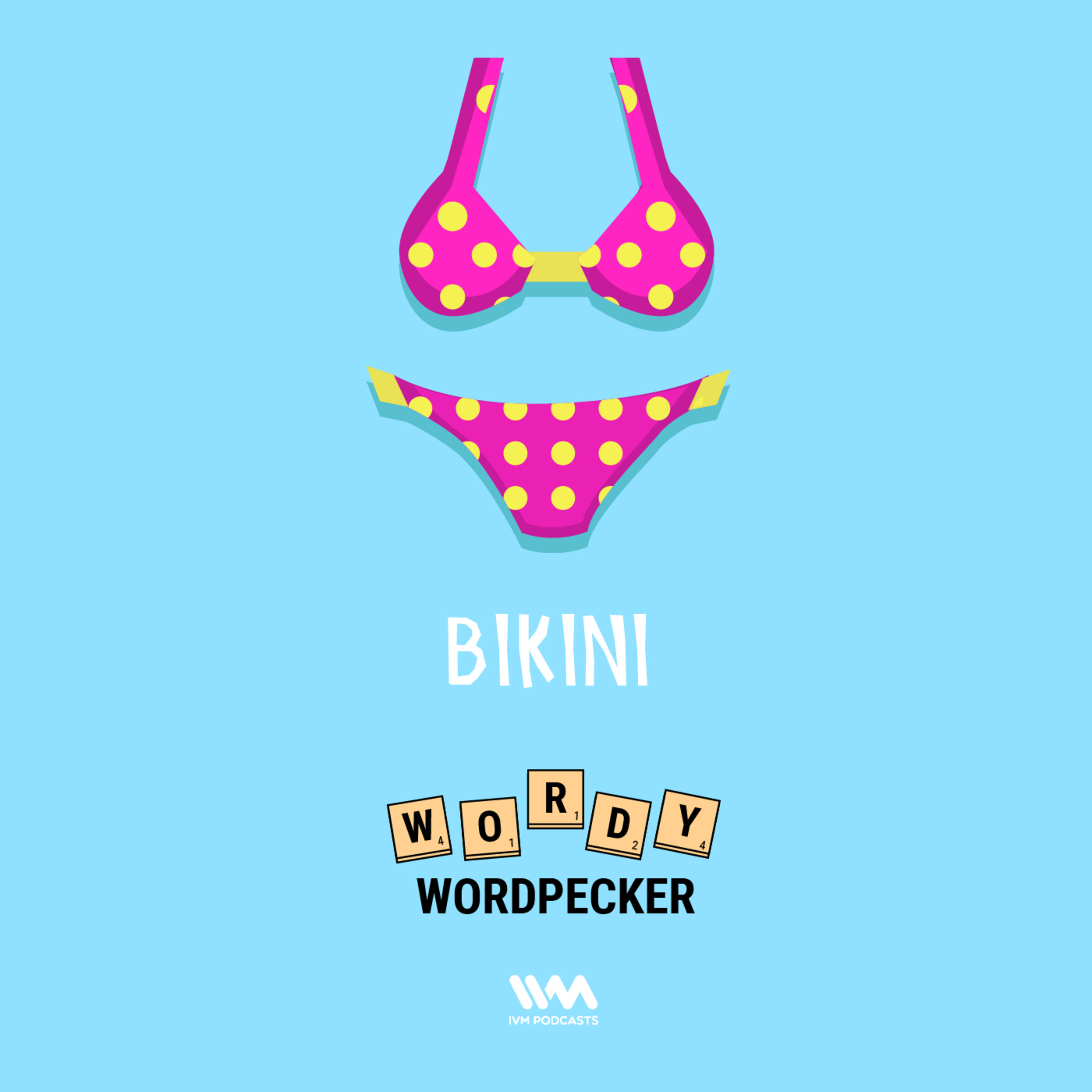 Ep. 02: Bikini