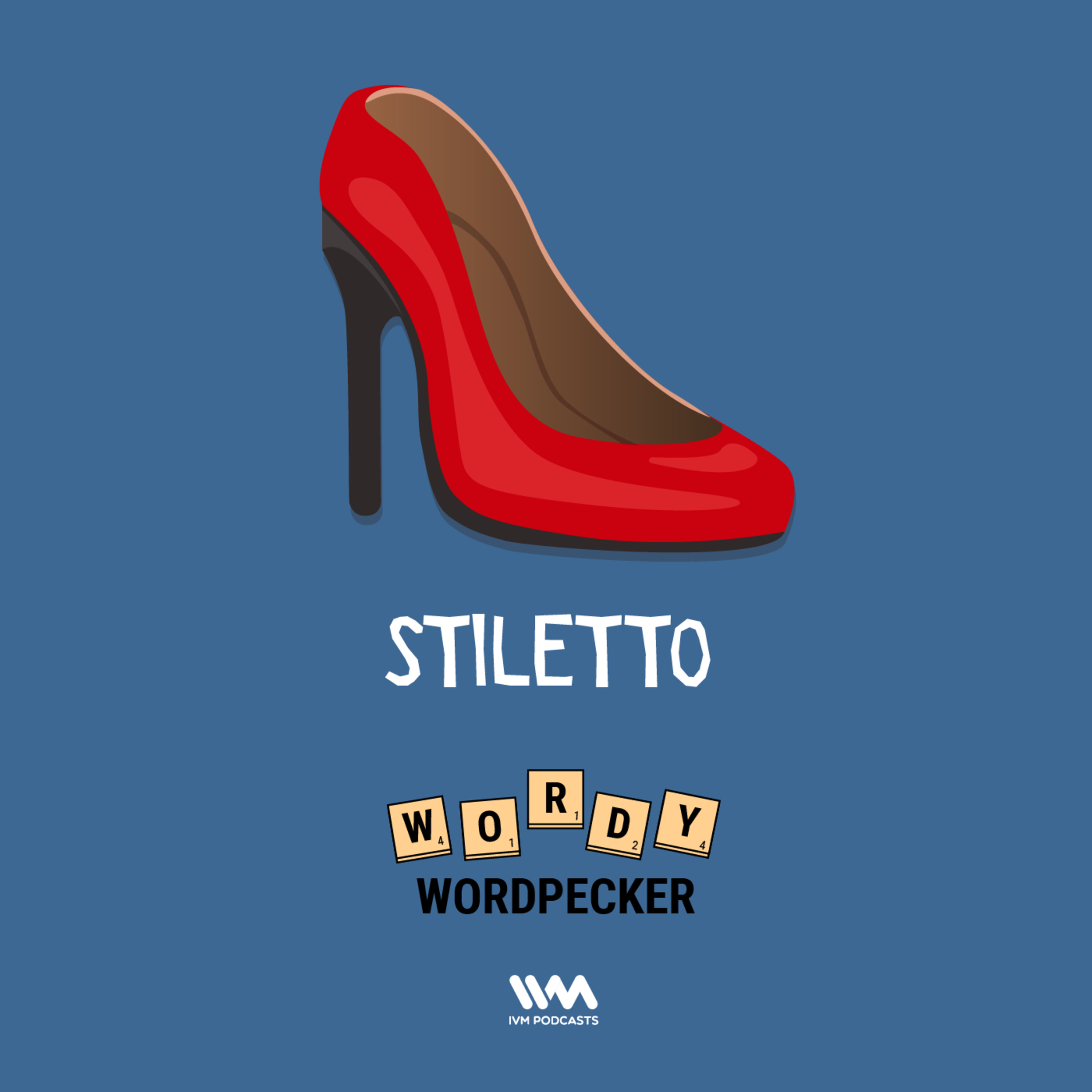 Ep. 08: Stiletto