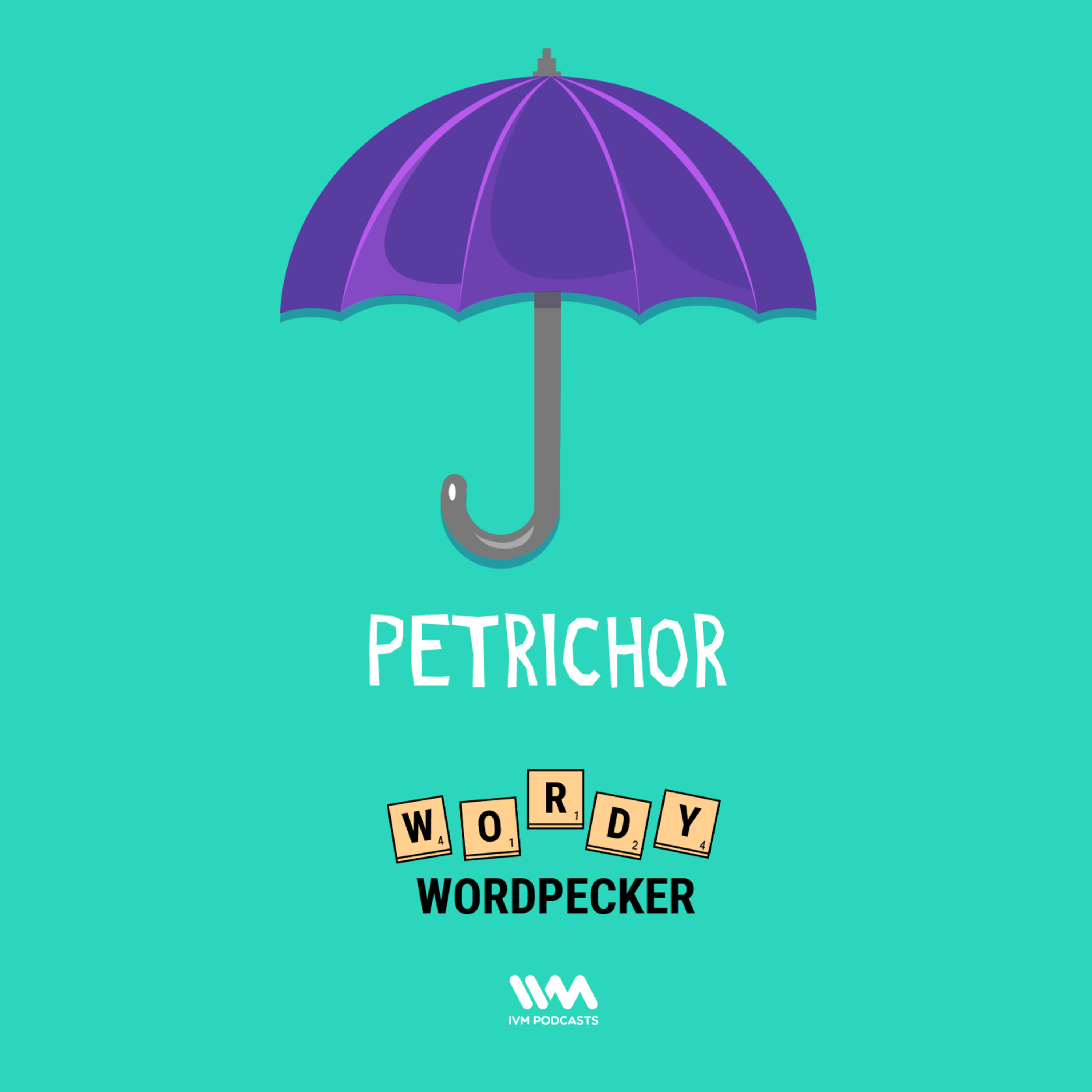 Ep. 05: Petrichor