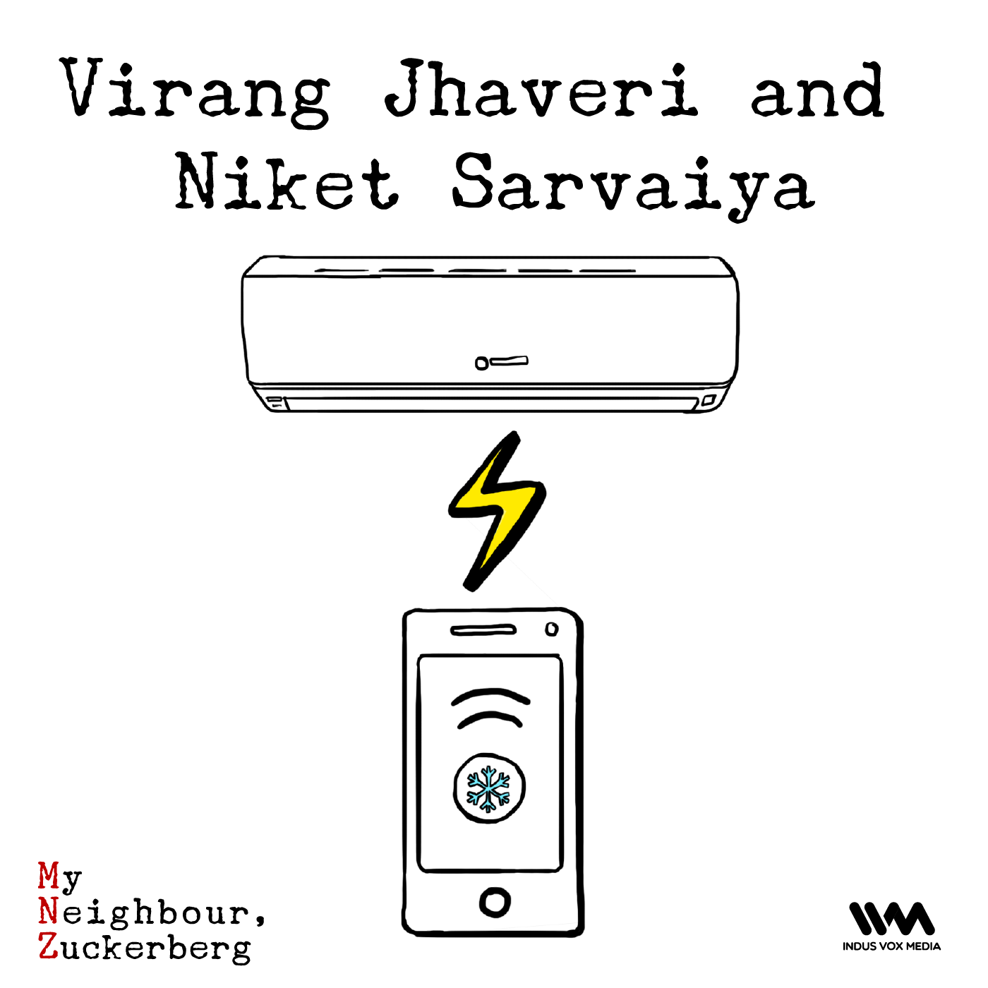 Ep. 14: Virang Jhaveri & Niket Sarvaiya