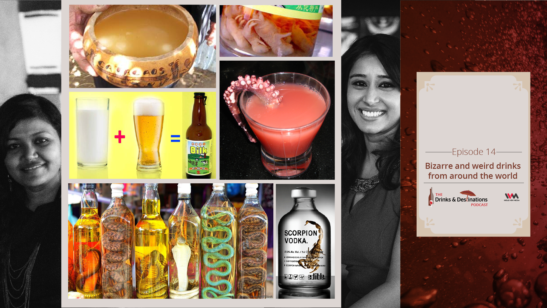 Ep. 14: Bizarre and Weird Drinks From around the World